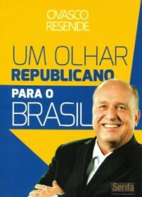 Imagem do produto UM OLHAR REPUBLICANO PARA O BRASIL